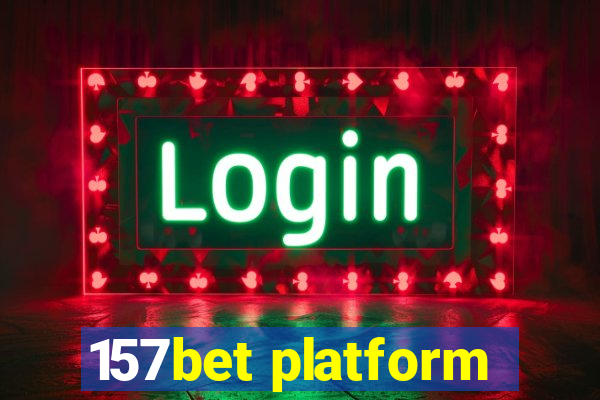 157bet platform